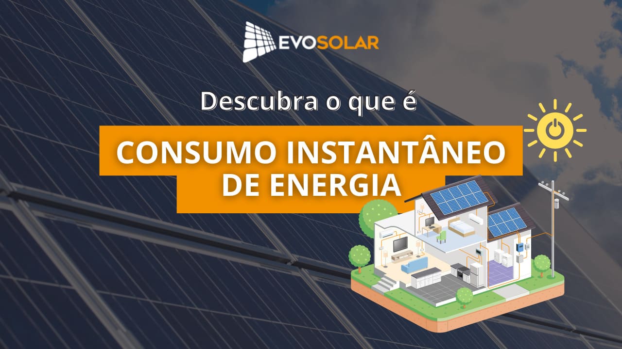 Descubra o que é o consumo instantâneo de energia