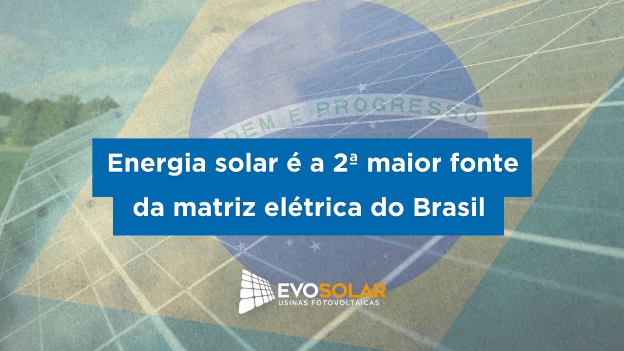 Energia solar é a 2ª maior fonte da matriz elétrica do Brasil