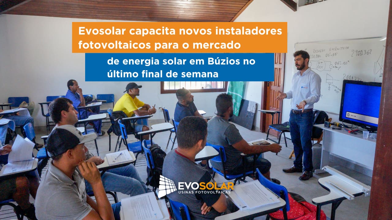 Evosolar capacita novos instaladores fotovoltaicos em Búzios no último final de semana
